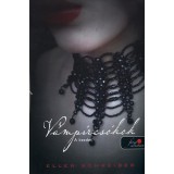 V&aacute;mp&iacute;rcs&oacute;kok - A kezdet - Kem&eacute;nyt&aacute;bla - Ellen Schreiber