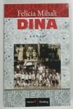 DINA , ROMAN de FELICIA MIHAIL , 2021