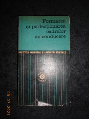 FORMAREA SI PERFECTIONAREA CADRELOR DE CONDUCERE foto