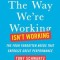 Be Excellent at Anything: The Four Keys to Transforming the Way We Work and Live
