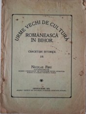 Urme vechi de cultura romaneasca in Bihor. Cercetari istorice de Nicolae Firu foto