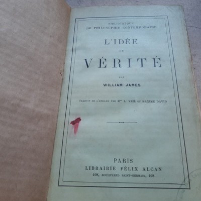 L&amp;#039;IDEE DE VERITE - WILLIAM JAMES (CARTE IN LIMBA FRANCEZA) foto