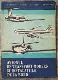 Avionul de transport modern si instalatiile de la bord - V. Gavriliu