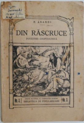 Din rascruce (Povestire cooperatista) &amp;ndash; P. Asandi foto