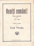 C9181N Veniți rom&acirc;ni! Marș patriotic pentru Cor mixt, cuvinte și muzica de Emil Monția, Arad, fără an