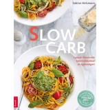 Slow Carb - Lassan felsz&iacute;v&oacute;d&oacute; sz&eacute;nhidr&aacute;tokkal az eg&eacute;szs&eacute;g&eacute;rt - Sabine H&uuml;lsmann