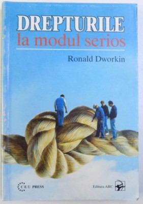 DREPTURILE LA MODUL SERIOS de RONALD DWORKIN, 1998 foto