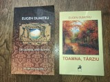 EUGEN DUMITRU (dedicatii semnaturi ) TOAMNA TARZIU + DECALOGUL UNEI BLONDE