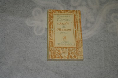 Arte si meserie - Romulus Vulpescu foto