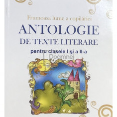 Daniela Beșliu - Antologie de texte literare pentru clasele I și a II-a (editia 2008)