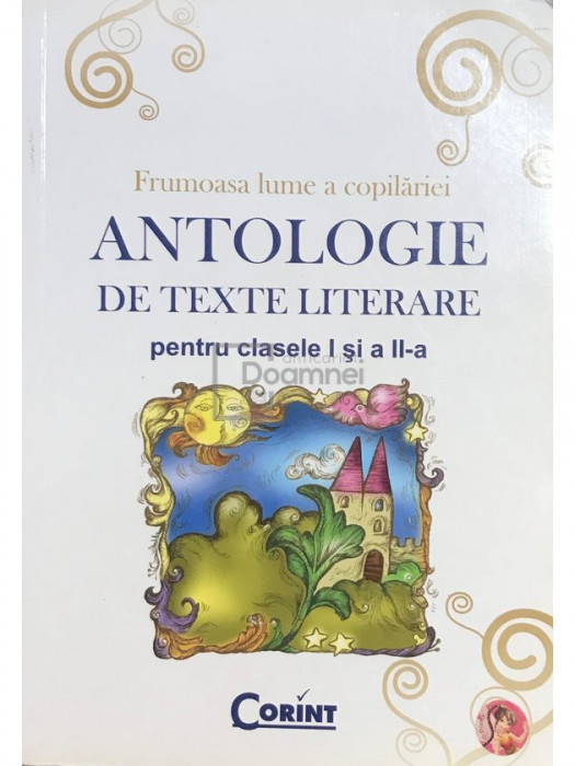 Daniela Beșliu - Antologie de texte literare pentru clasele I și a II-a (editia 2008)