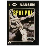 Fridtjof Nansen - Spre pol - in intuneric si gheata vesnica - 126068