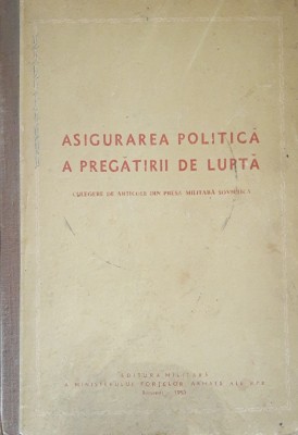 Asigurarea politica a pregătirii de lupta An apariție 1953 foto