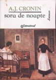 Sora de Noapte - A.J. Cronin, Roman, Editura Literaturatorul 1992, 110 pagini, Limba Romana, Necartonata