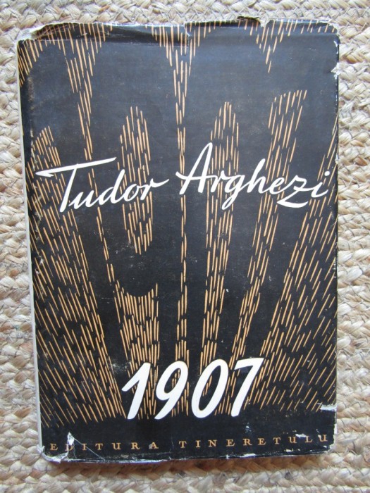 Tudor Arghezi - 1907 (Editia: 1955)