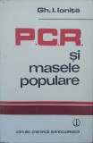 P.c.r. Si Masele Populare - Gh. I. Ionita , E785