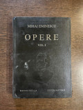 Mihai Eminescu - Opere (volumul 1)