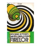 D. Liute - Procese si masini pentru prelucrarea firelor vol.II -