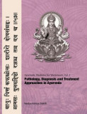 Ayurvedic Medicine for Westerners: Pathology &amp; Diagnosis in Ayurveda