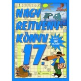 Nagy rejtv&eacute;nyk&ouml;nyv 17.
