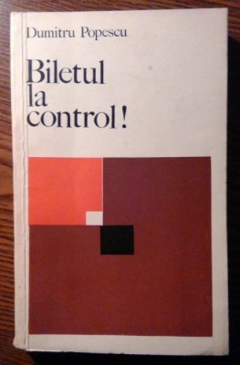 Dumitru Popescu - Biletul la control! foto