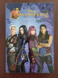 Descendenții 2 - Povestea filmului - roman - Disney - adaptare Eric Geron - 2017, Litera