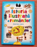 Istoria ilustrată a romanilor pentru copii. Editura Litera, 2018 - Magda Stan