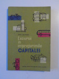 EXCURSII IN IMPREJURIMILE CAPITALEI de RAUL CALINESCU , CONTINE HARTA