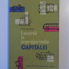 EXCURSII IN IMPREJURIMILE CAPITALEI de RAUL CALINESCU , CONTINE HARTA