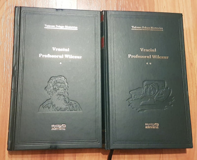 Vraciul. Profesorul Wilczur (2 vol.) de Tadeusz Dolega Mostowicz Adevarul foto