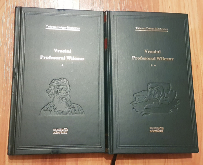 Vraciul. Profesorul Wilczur (2 vol.) de Tadeusz Dolega Mostowicz Adevarul