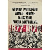 Cronica participarii armatei romane la razboiul pentru independenta 1877-1878 - 1977 - Constantin Olteanu (XE8)