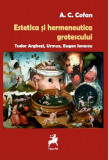 Estetica si hermeneutica grotescului. Tudor Arghezi, Urmuz, Eugen Ionescu