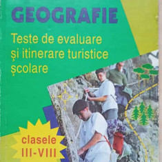 GEOGRAFIE. TESTE DE EVALUARE SI ITINERARE TURISTICE SCOLARE-DOINA EUGENIA STEVA, VALERIAN DRAGU