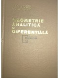 Elena Murgulescu - Geometrie analitica si diferentiala (Editia: 1965)