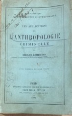 L anthropologie criminelle (Antropologie criminala- carte in franceza) - Cesare Lombroso