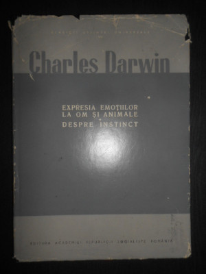 Charles Darwin - Expresia emotiilor la om si animale. Despre instinct foto