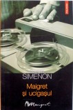 MAIGRET SI UCIGASUL de GEORGES SIMENON, 2005