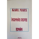 INSEMNARI DESPRE ROMANI-KARL MARX-259297