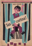 Vasile Cojocaru - Sus cortina! cu ilustratii de Elena Munteanu
