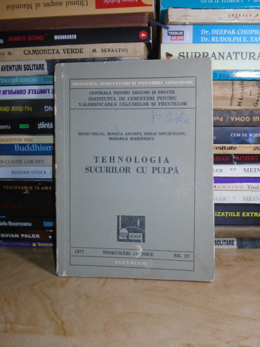 BRAD SEGAL - TEHNOLOGIA SUCURILOR CU PULPA , 1977 #