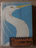 Insemnarile unui naturalist- P. A. Manteufel