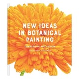 New Ideas In Botanical Painting