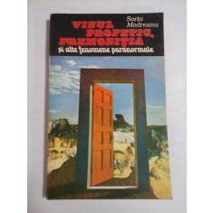 VISUL PROFETIC, PREMONITIA - SORIN MODREANU