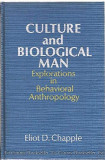 Culture and biological man / Eliot D. Chapple