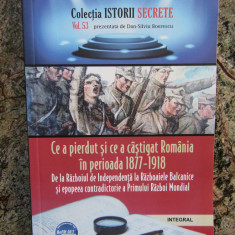 Istorii secrete Vol.53: Ce a pierdut si ce a castigat Romania - Silviu Boerescu