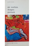 Andre Lhote - Sa vorbim despre pictura (Editia: 1971)