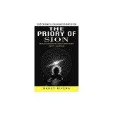 The Priory of Sion: Legacy of Rennes-le-chateau and the Priory of Sion (Revelations From the World&#039;s Most Secret Society - Guardians): Leg