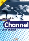 Channel your English Intermediate Workbook | J. Scott, H.Q. Mitchell, MM Publications
