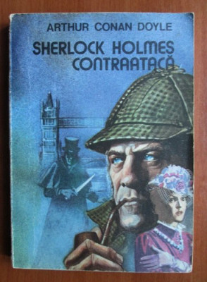 Arthur Conan Doyle - Sherlock Holmes contraataca foto